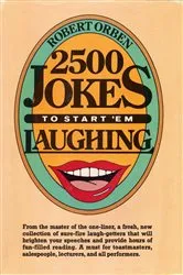 Book cover of 2500 Jokes to Start 'Em Laughing by Robert Orben