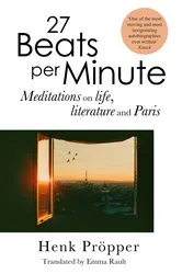 Book cover of 27 Beats Per Minute by Henk Pröpper