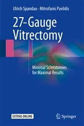 Book cover of 27-Gauge Vitrectomy by Ulrich Spandau