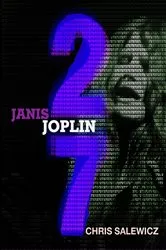 Book cover of 27: Janis Joplin by Chris Salewicz