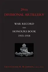 Book cover of 29th Divisional Artillery by R.M. Johnson