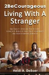 Book cover of 2BeCourageous (Living with a Stranger) by Heidi A. DeBoer