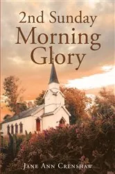 Book cover of 2nd Sunday Morning Glory by Jane Ann Crenshaw