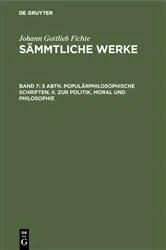 Book cover of 3 Abth. Populärphilosophische Schriften, II. Zur Politik, Moral und Philosophie by I. H. Fichte