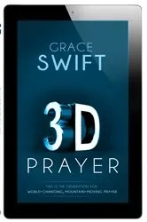 Book cover of 3-D Prayer by Grace Swift