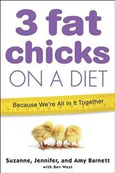 Book cover of 3 Fat Chicks on a Diet by Suzanne Barnett