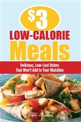 Book cover of $3 Low-Calorie Meals by Ellen Brown