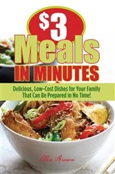 Book cover of $3 Meals in Minutes by Ellen Brown