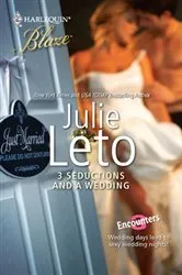 Book cover of 3 Seductions and a Wedding by Julie Leto