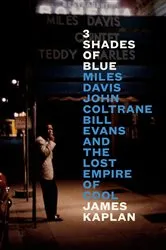 Book cover of 3 Shades of Blue by James Kaplan