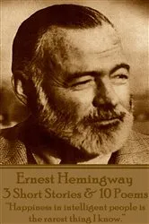 Book cover of 3 Short Stories And 10 Poems by Ernest Hemingway