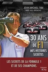 Book cover of 30 ans de F1 by Jean-Michel Tibi