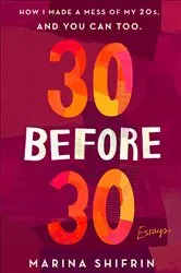 Book cover of 30 Before 30 by Marina Shifrin