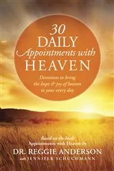 Book cover of 30 Daily Appointments with Heaven by Reggie Anderson