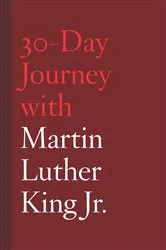 Book cover of 30-Day Journey with Martin Luther King Jr. by Jonathan Chism