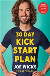 Book cover of 30 Day Kick Start Plan by Joe Wicks
