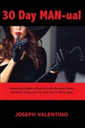 Book cover of 30 Day MAN-ual by Joseph Valentino