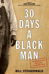 Book cover of 30 Days a Black Man by Bill Steigerwald