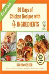 Book cover of 30 Days of Chicken Recipes with 4 Ingredients by Kim McCosker