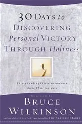 Book cover of 30 Days to Discovering Personal Victory through Holiness by Unknown