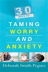 Book cover of 30 Days to Taming Worry and Anxiety by Unknown