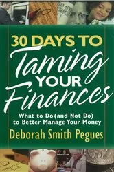 Book cover of 30 Days to Taming Your Finances by Deborah Smith Pegues