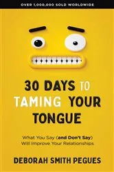 Book cover of 30 Days to Taming Your Tongue by Unknown