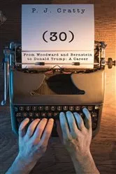 Book cover of (30) From Woodward and Bernstein to Donald Trump: A Career by Unknown