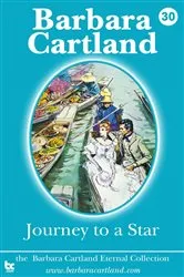 Book cover of 30. Journey to a Star by Barbara Cartland