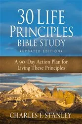 Book cover of 30 Life Principles Bible Study Updated Edition by Charles F. Stanley