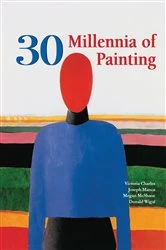 Book cover of 30 Millennia of Painting by Klaus Carl H.