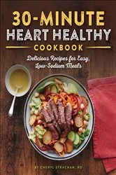Book cover of 30-Minute Heart Healthy Cookbook by Cheryl Strachan