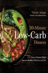 Book cover of 30-Minute Low-Carb Dinners by Valerie Azinge