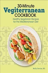 Book cover of 30-Minute Vegiterranean Cookbook by Molly Devine RD