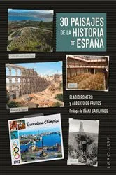 Book cover of 30 paisajes de la historia de España by Eladio Romero García