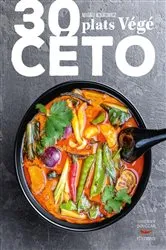 Book cover of 30 plats végé céto by Unknown