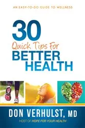 Book cover of 30 Quick Tips for Better Health by Don VerHulst