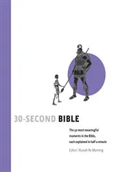 Book cover of 30-Second Bible: The 50 Most Significant Ideas In The Bible, Each by Russell Re Manning