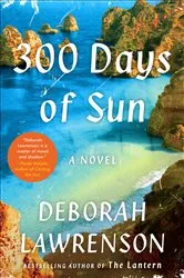 Book cover of 300 Days of Sun by Deborah Lawrenson