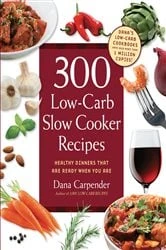 Book cover of 300 Low-Carb Slow Cooker Recipes by N/A
