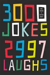 Book cover of 3000 Jokes, 2997 Laughs by Mike Haskins