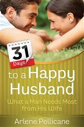 Book cover of 31 Days to a Happy Husband by Arlene Pellicane