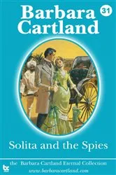Book cover of 31 Solita and the Spies by Barbara Cartland