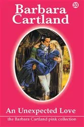 Book cover of 33. An Unexpected Love by Barbara Cartland