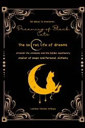 Book cover of 33 Ways To Interpret Dreaming of Black Cats by Lorena Tercon Arbiza