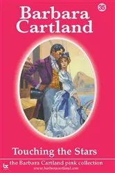 Book cover of 35 Touching the Stars by Barbara Cartland