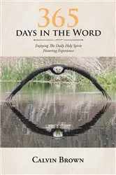 Book cover of 365 Days in the Word by Brown, Calvin,