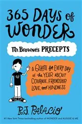 Book cover of 365 Days of Wonder: Mr. Browne's Precepts by R. J. Palacio