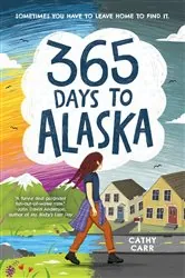 Book cover of 365 Days to Alaska by Cathy Carr