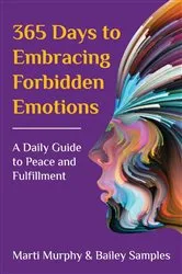 Book cover of 365 Days to Embracing Forbidden Emotions by Unknown